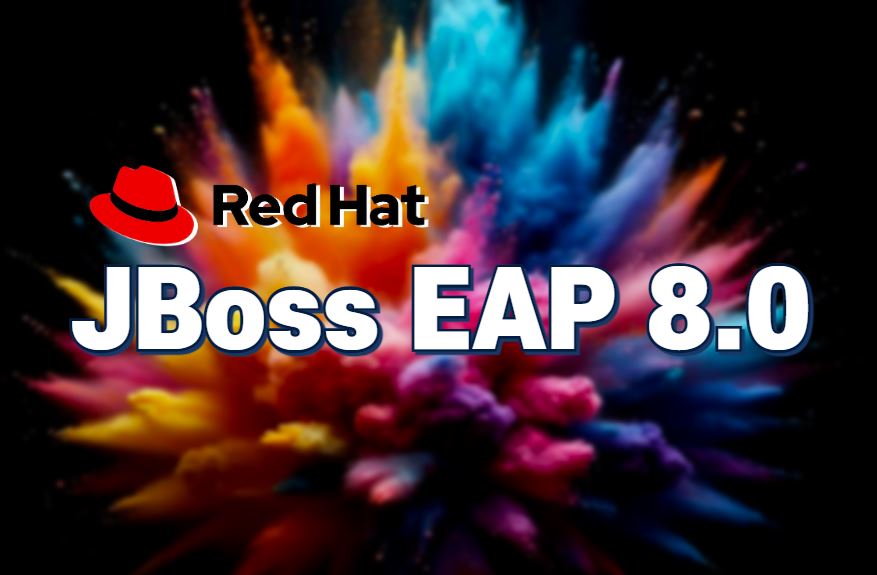 JBoss EAP 8 주요 변경사항 가이드